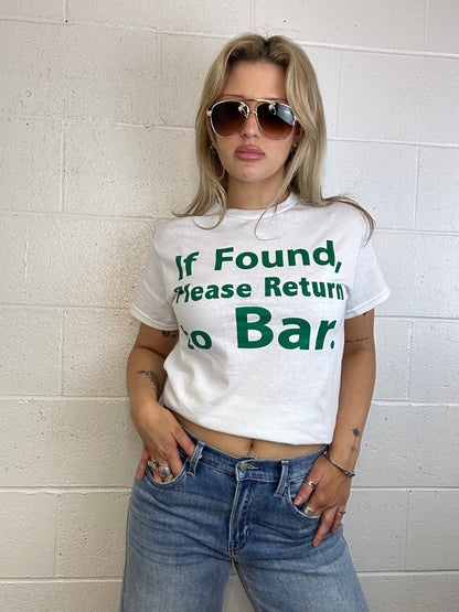 If Found Please Return To Bar T-Shirt